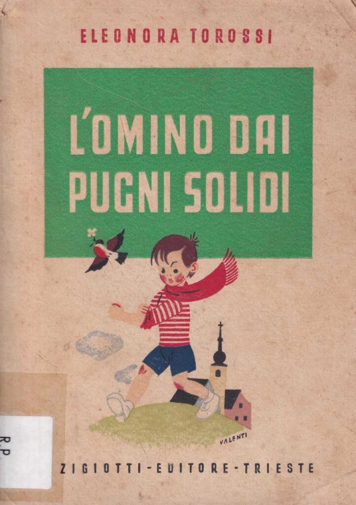 Eleonora Torossi, L’omino dai pugni solidi, 1945 – coll. BC Hortis