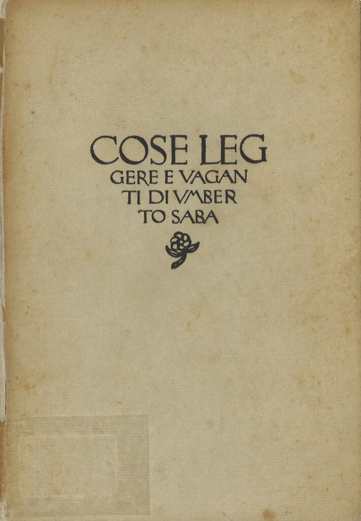 Umberto Saba, Cose leggere e vaganti Trieste, La libreria antica e moderna, 1920 > coll. BC Hortis