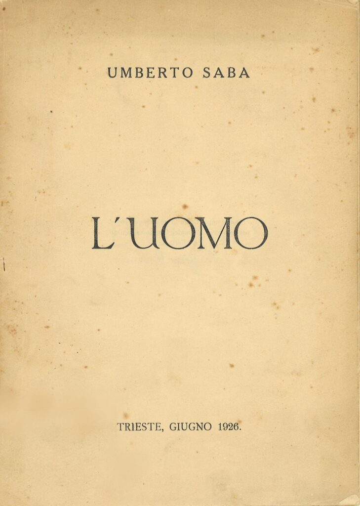 Umberto Saba, L’uomo Trieste, giugno 1926 > coll. BC Hortis