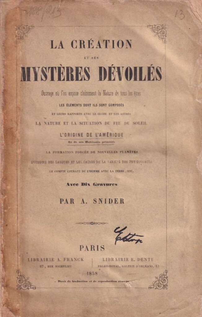 Antonio Snider Pellegrini, La création et ses mystères dévoilés con nota di possesso / MS-Biblioteca