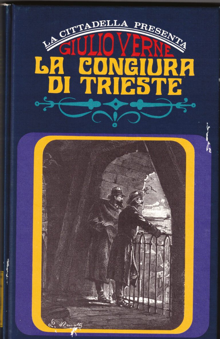 Giulio Verne La congiura di Trieste Trieste, La Cittadella, 1970 Unico esemplare di opera edita dalla casa editrice “La Cittadella” non dovuta direttamente alla penna di Carpinteri e Faraguna, il volume offre una parte del romanzo Mathias Sandorf di Verne, ambientata a Trieste e nella penisola istriana. Museo LETS – Letteratura Trieste