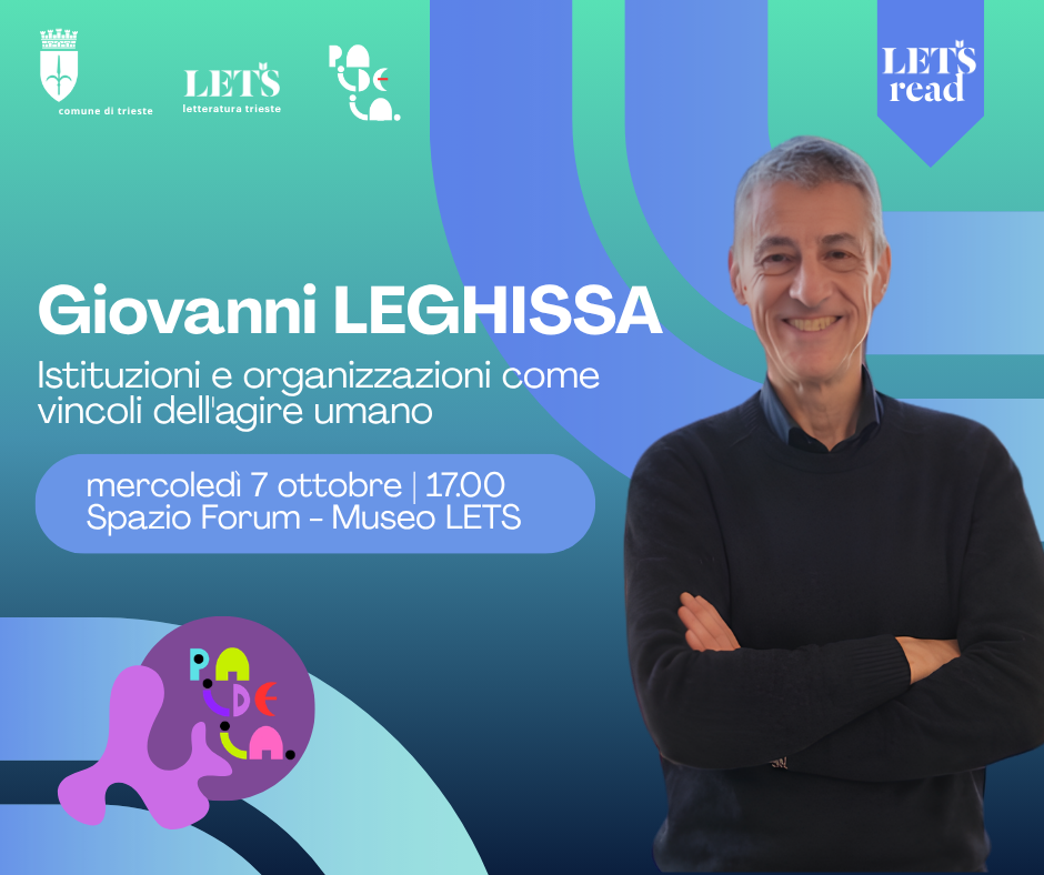 LETSread | Laboratorio PAIDEIA Istituzioni e organizzazioni come vincoli dell'agire umano. Incontro con Giovanni Leghissa